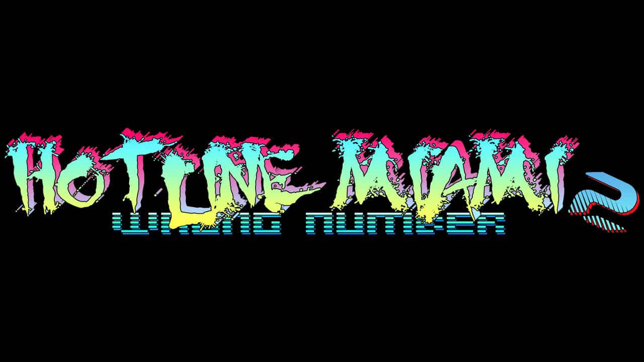 Hotline Miami 2, neon graffiti-style text, black background, HD Desktop Wallpaper