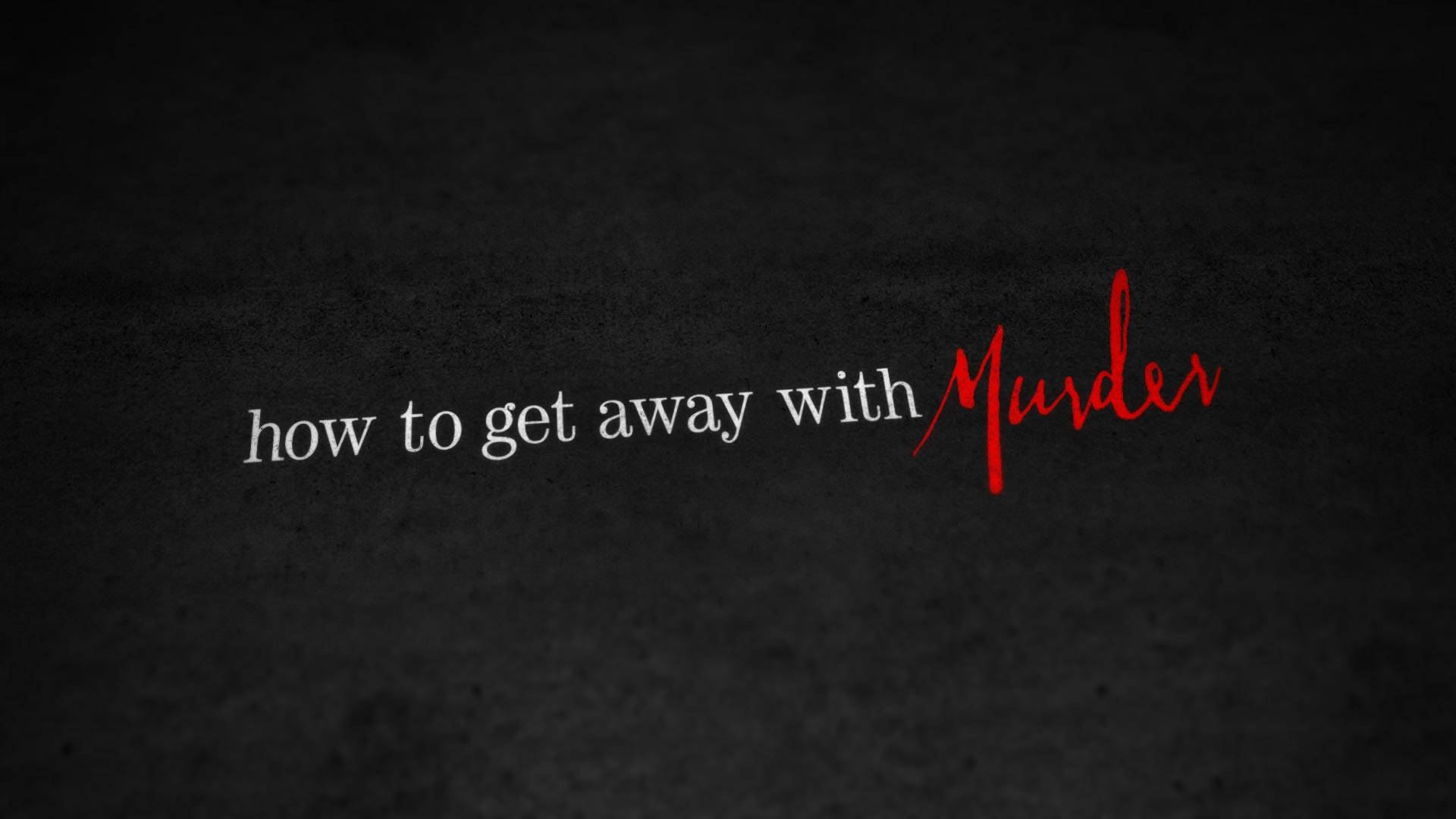How to get away with murder, white text, red text, Full HD Desktop Wallpaper