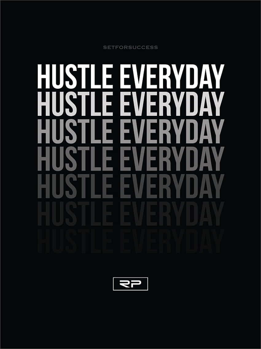 HUSTLE EVERYDAY, black background, subtle gradient fade, SD Phone Wallpaper