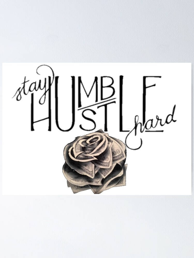 stay humble hustle hard, stylized rose, folded dollar bills, SD Phone Wallpaper