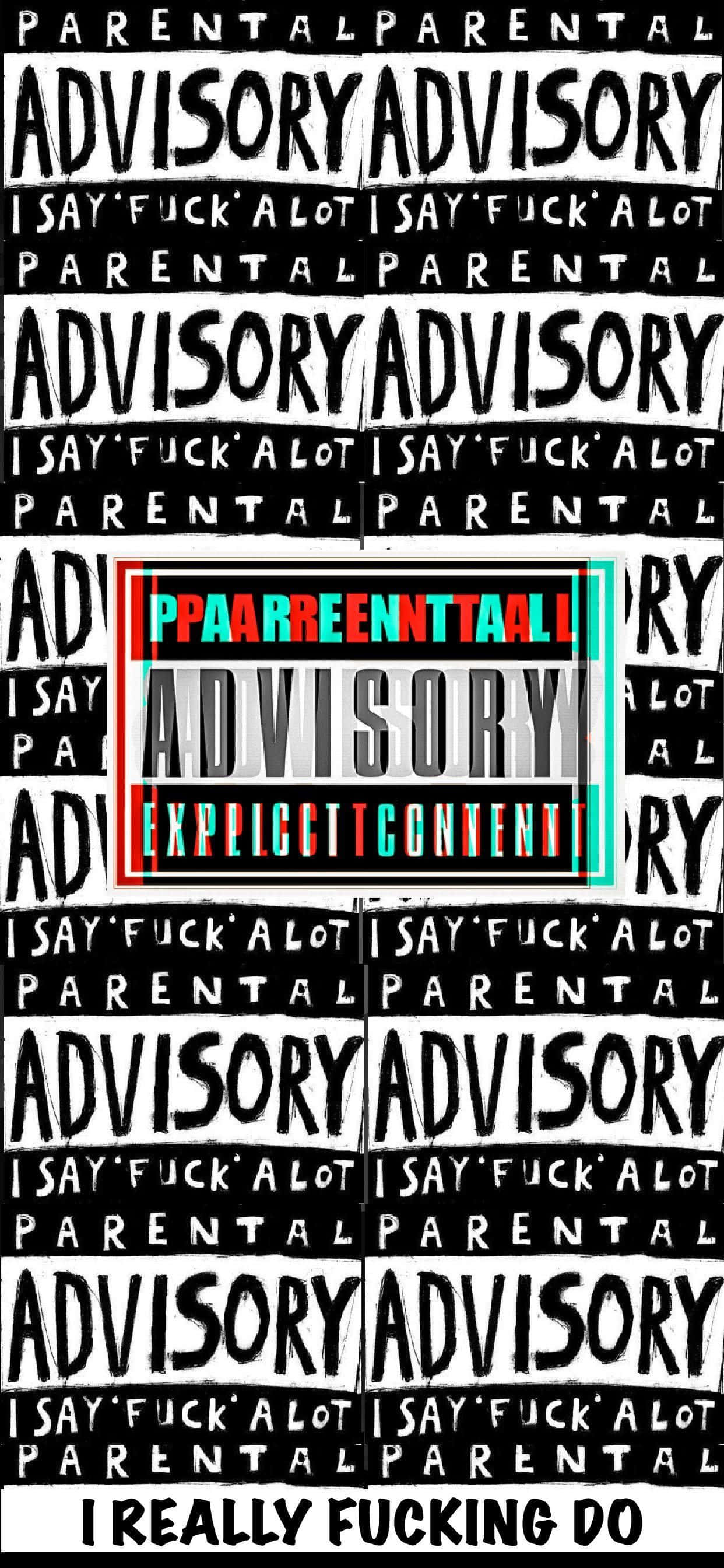 Hype Aesthetic, PARENTAL ADVISORY, I SAY 'FUCK' A LOT, 2K Phone Wallpaper