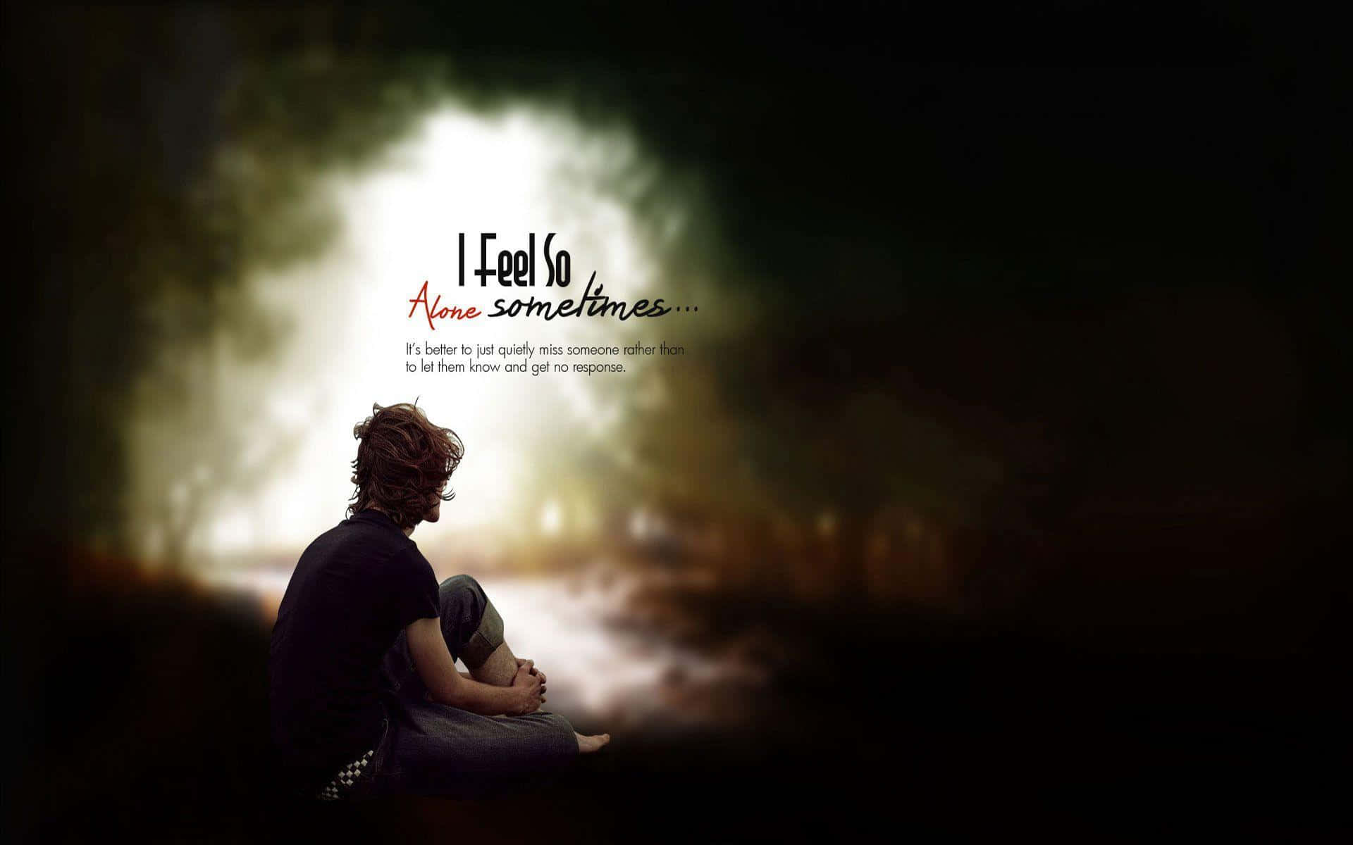 I Am Alone, glowing misty forest entrance, melancholic text overlay, Full HD Desktop Wallpaper