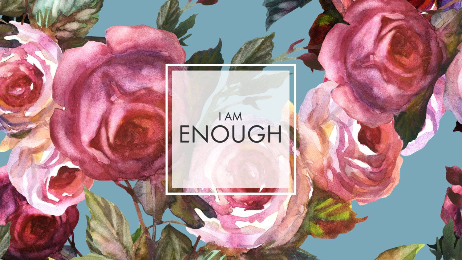 i am enough, watercolor roses, pink, HD Desktop Wallpaper