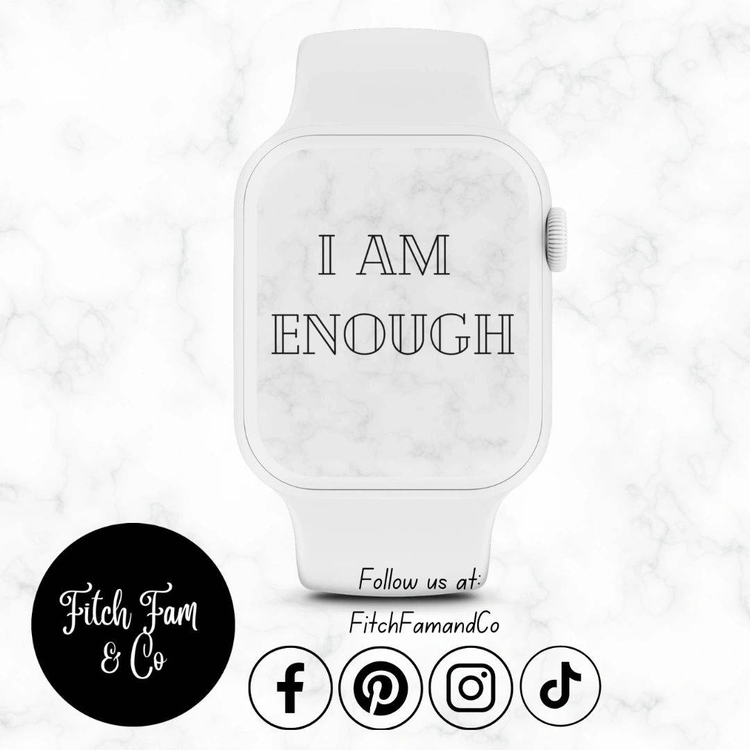 I AM ENOUGH, marble-patterned face, white smartwatch, SD Desktop Wallpaper