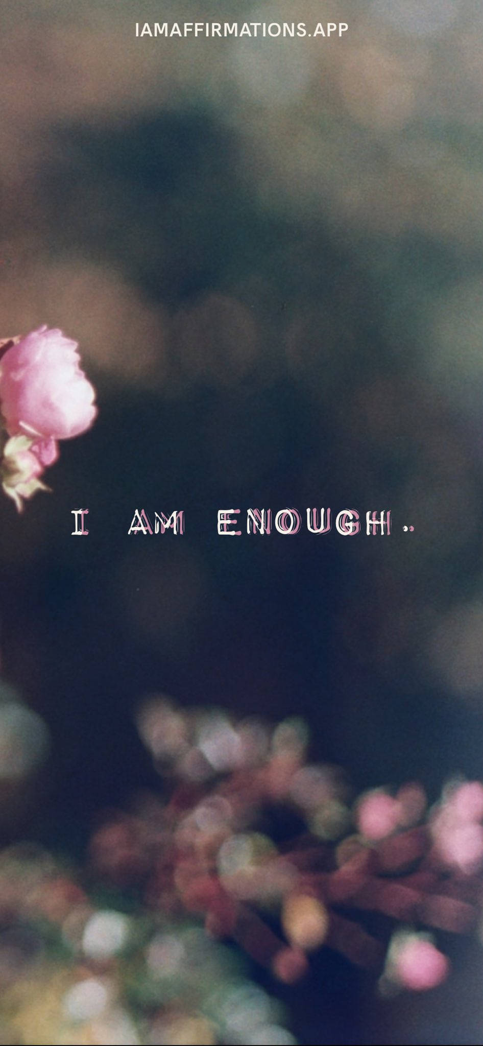 I AM ENOUGH, soft pink rosebud, blurred garden backdrop, Full HD Phone Wallpaper