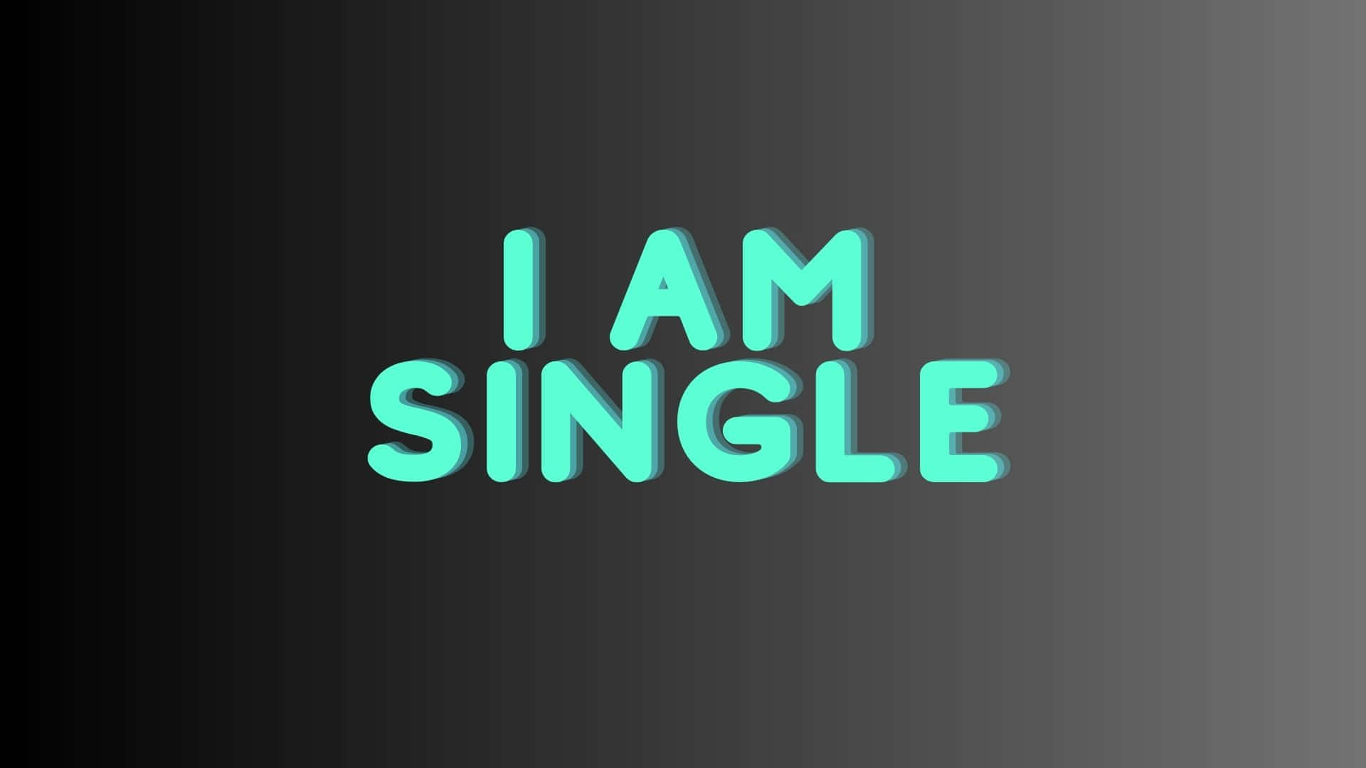 I Am Single, neon sign, teal, Full HD Desktop Wallpaper