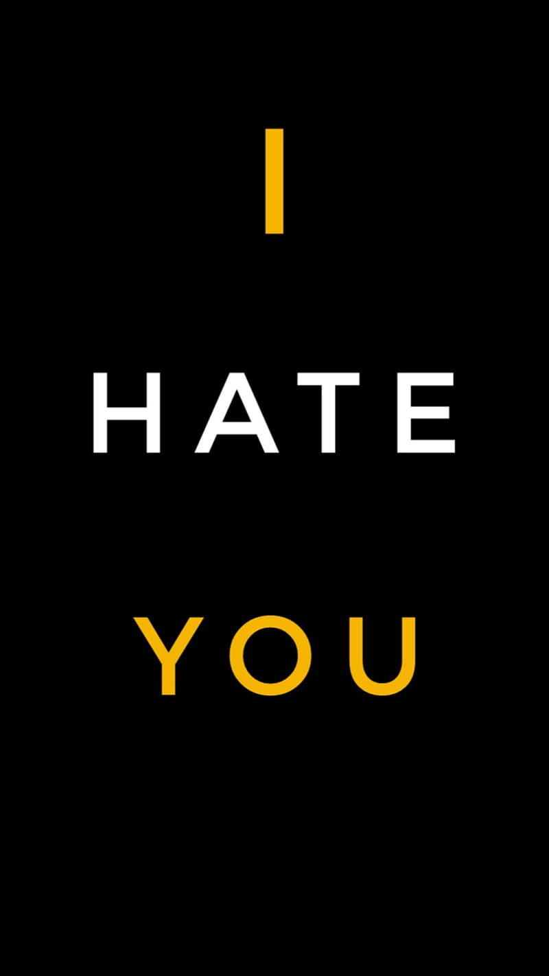 I Hate You, white, yellow, HD Phone Wallpaper