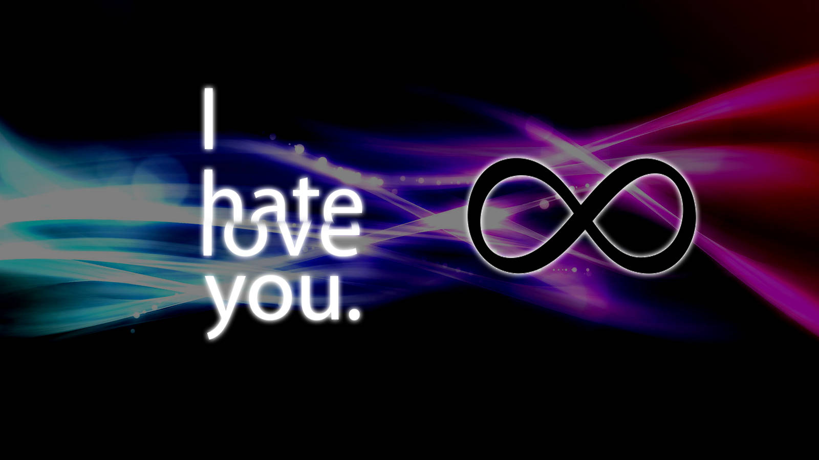 I Hate You With Infinity Sign, white text, black infinity symbol, HD Desktop Wallpaper
