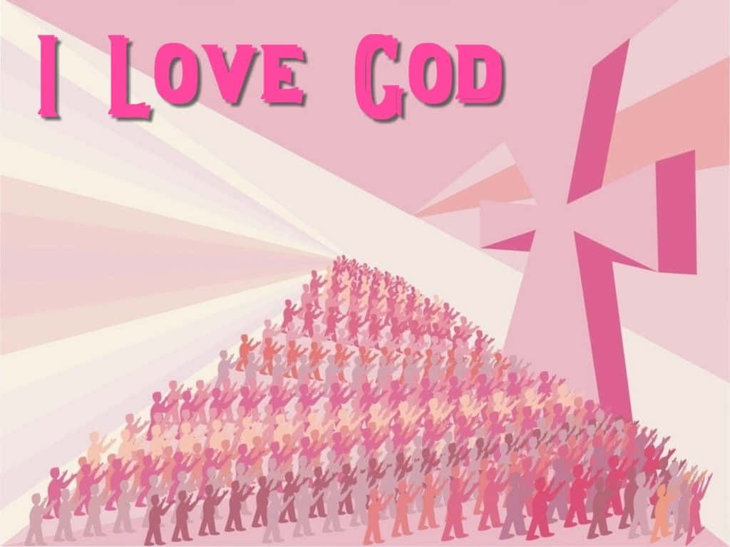 I Love God, cross, pyramid of silhouetted people, SD Desktop Wallpaper