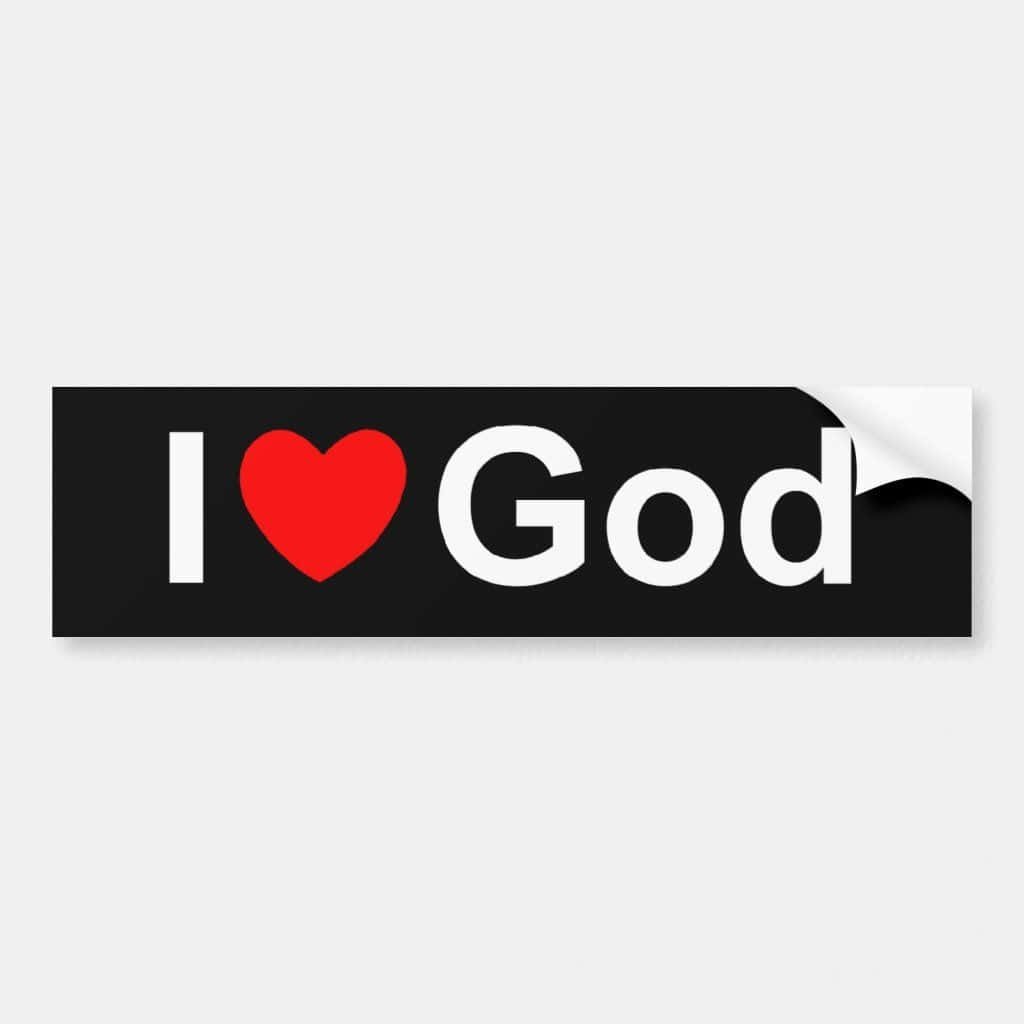 I Love God, black bumper sticker, white text, SD Desktop Wallpaper