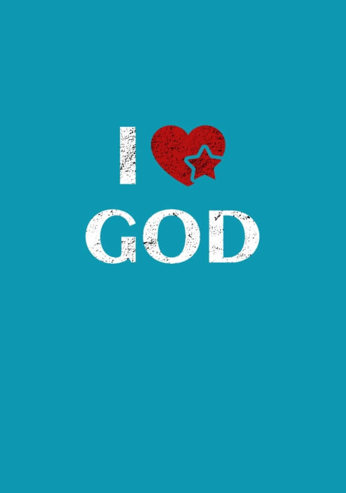 I Love God, white distressed text, teal background, SD Phone Wallpaper