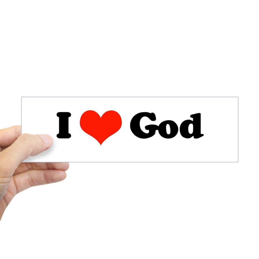 I Love God, white sticker, bold black text, SD Desktop Wallpaper