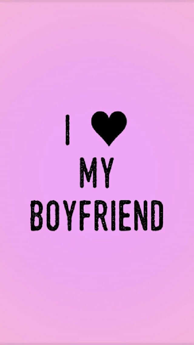 I Love My Boyfriend, pink background, bold black textured lettering, SD Phone Wallpaper