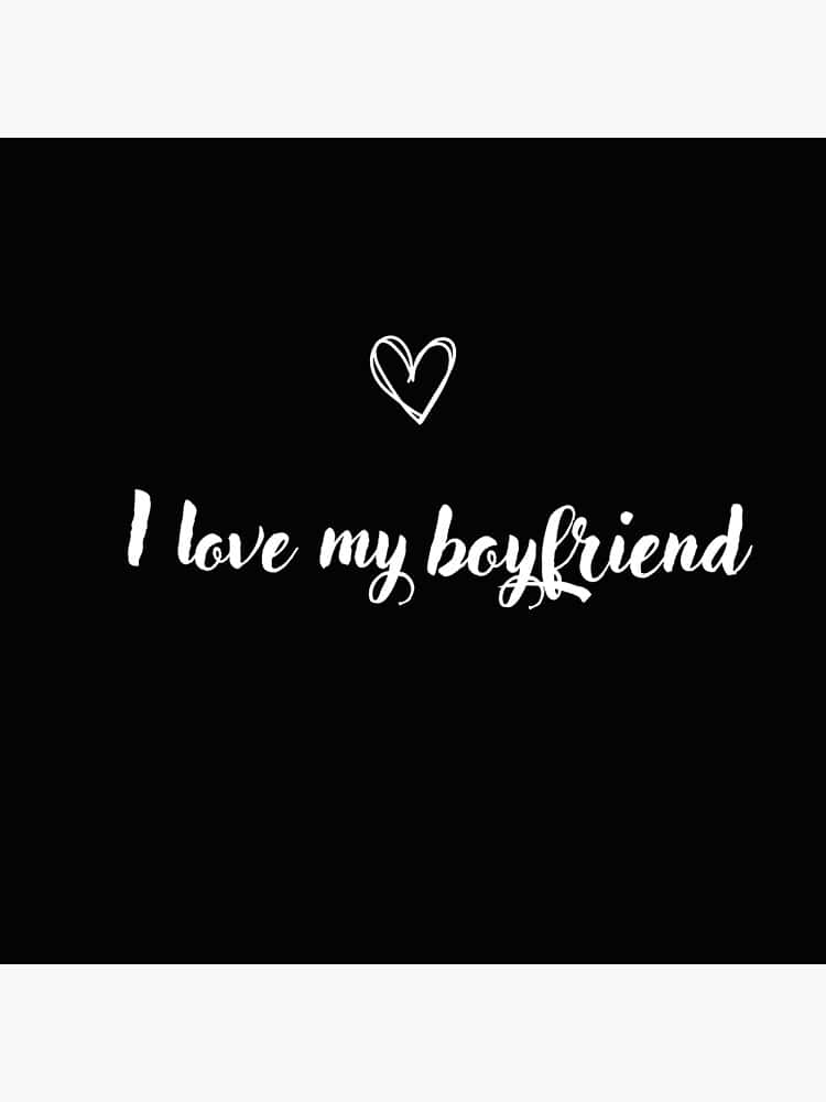 I love my boyfriend, white heart, cursive phrase, SD Phone Wallpaper