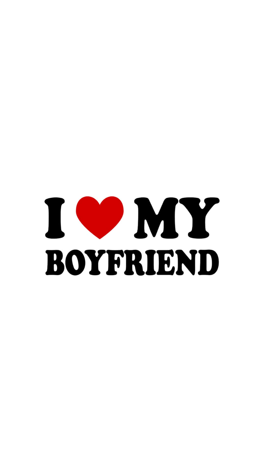 I Love My Boyfriend, black text, red heart symbol, Full HD Phone Wallpaper