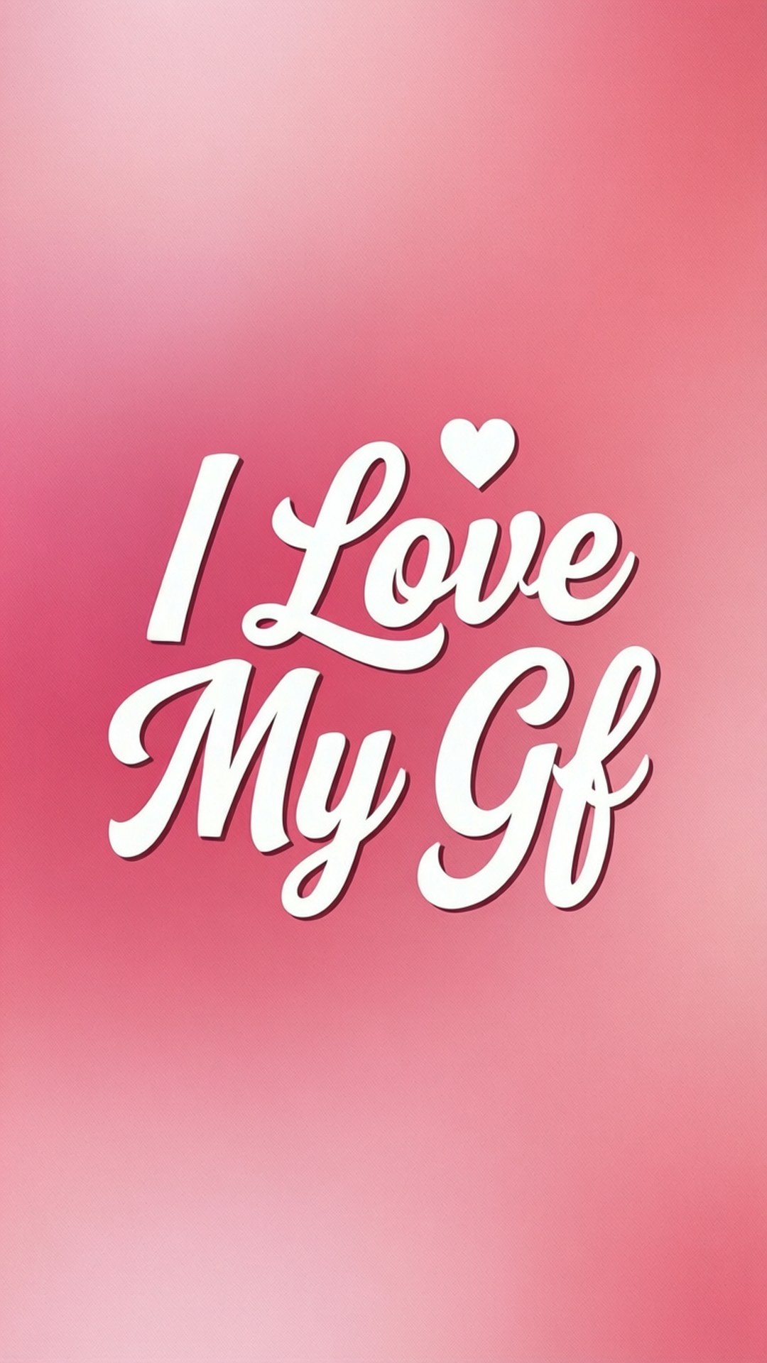 pink gradient, white cursive text, I Love My Gf, Full HD Phone Wallpaper