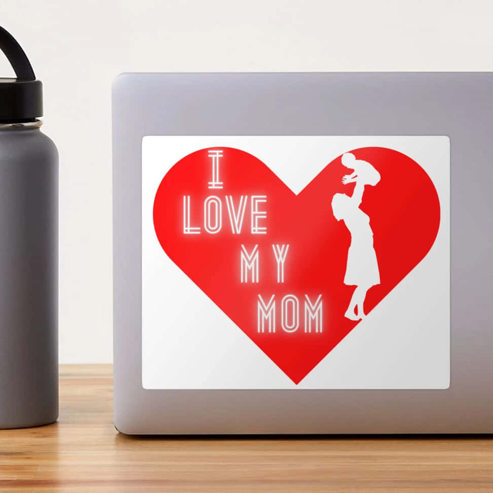 I Love My Mom, red heart, white text, SD Desktop Wallpaper