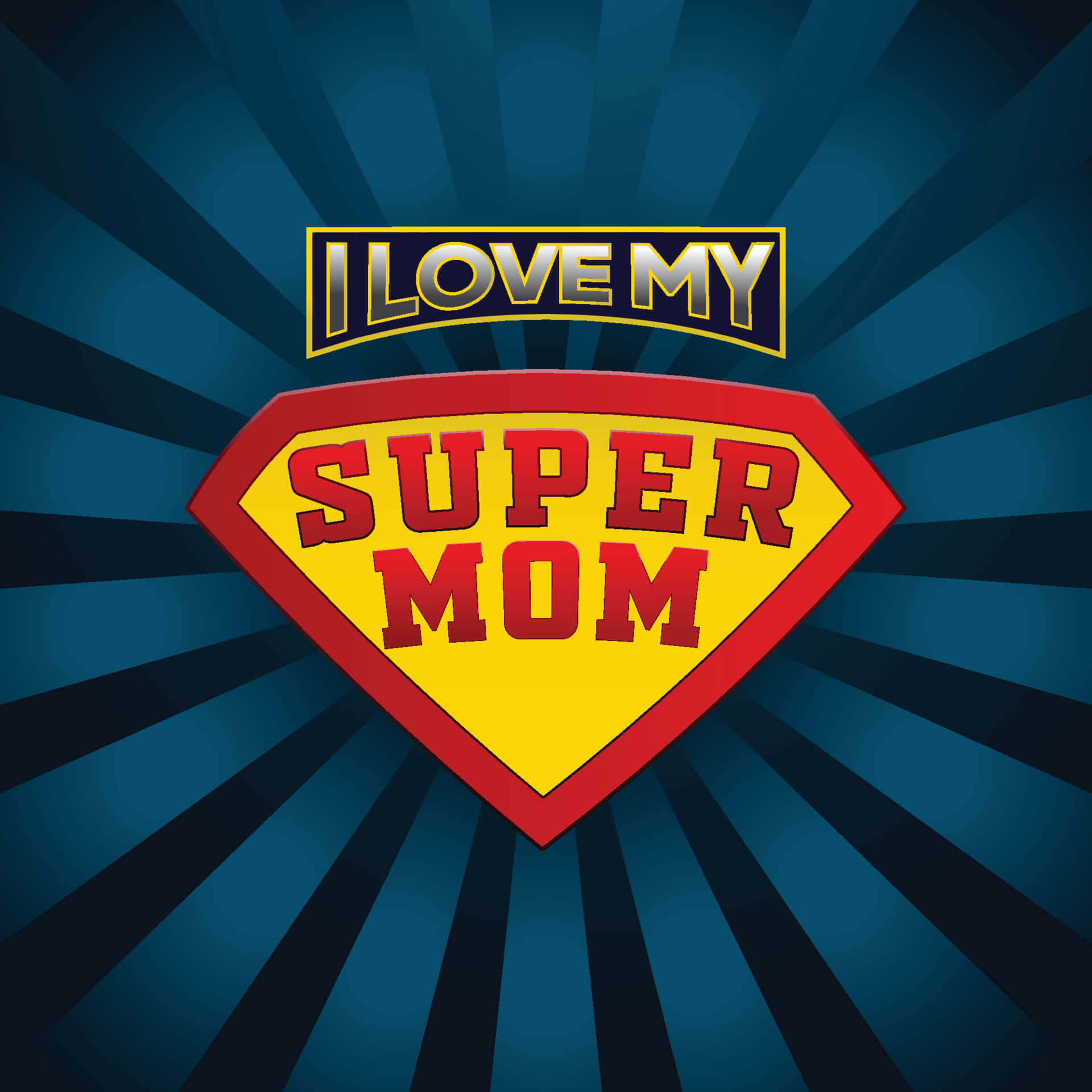 I LOVE MY SUPER MOM, red, yellow, Full HD Desktop Wallpaper