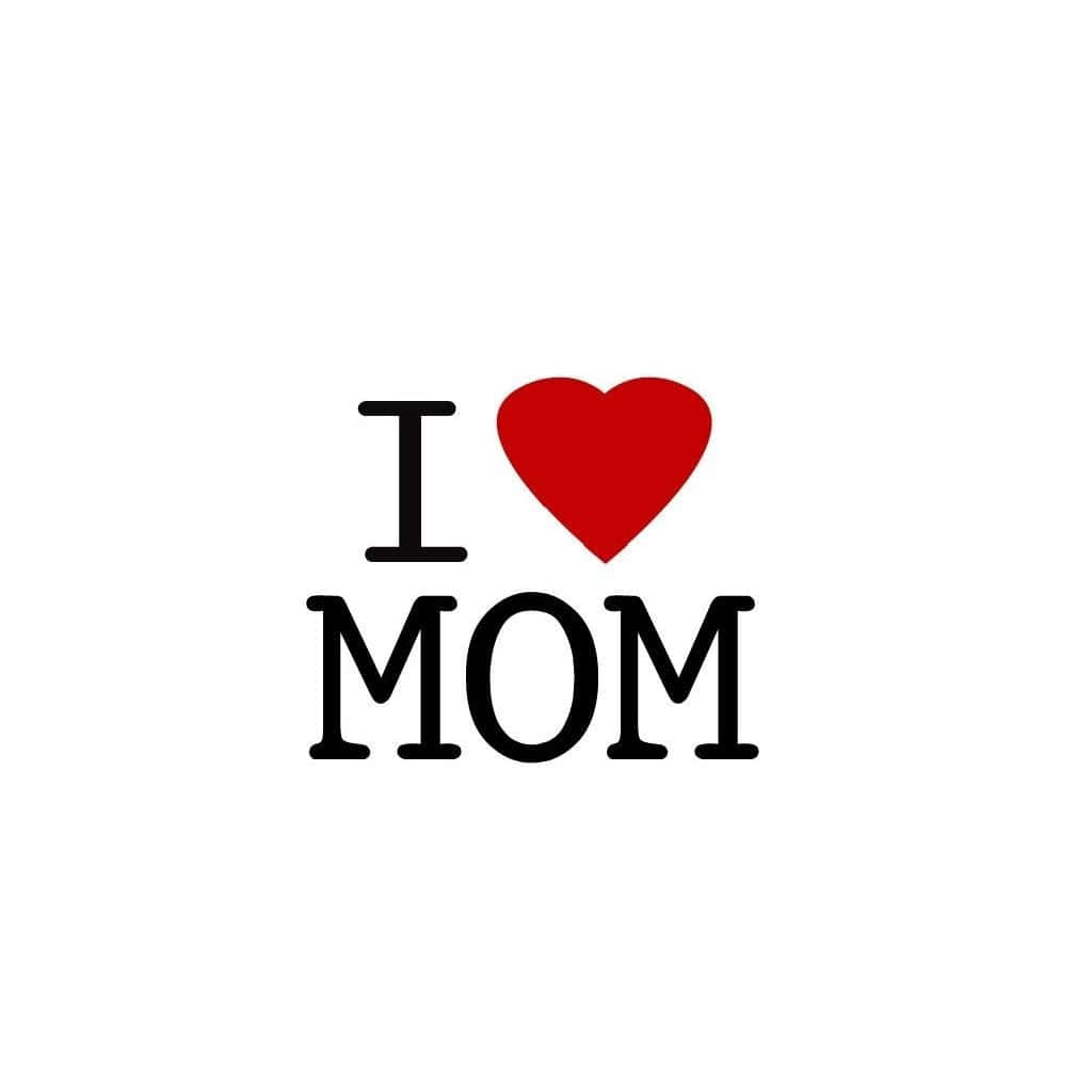 I MOM, red heart symbol, black text, SD Desktop Wallpaper