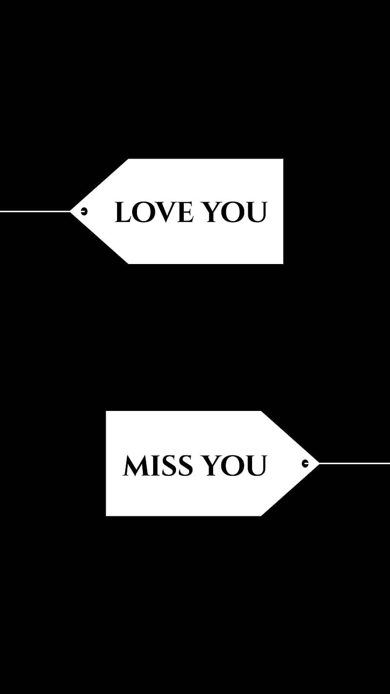LOVE YOU, MISS YOU, white tags, HD Phone Wallpaper