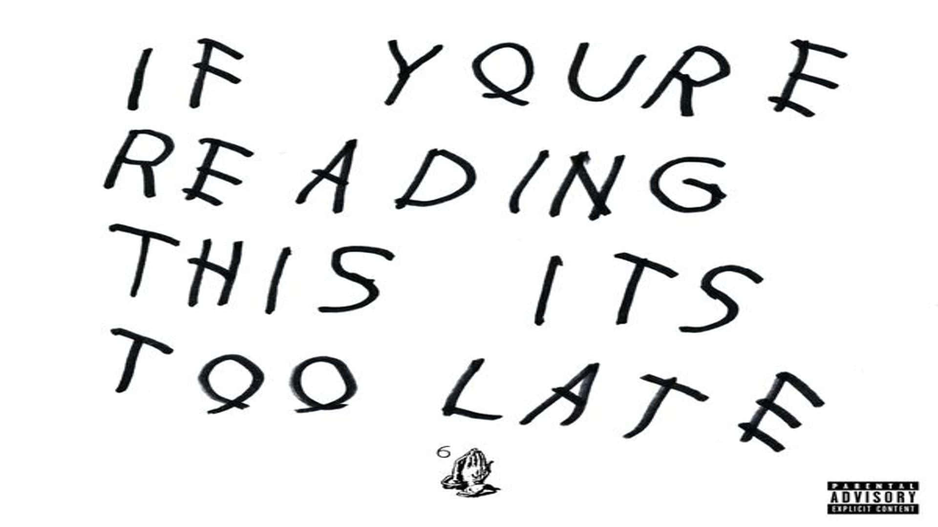 If Youre Reading Drake, Fearless Love, parental advisory logo, Full HD Desktop Wallpaper