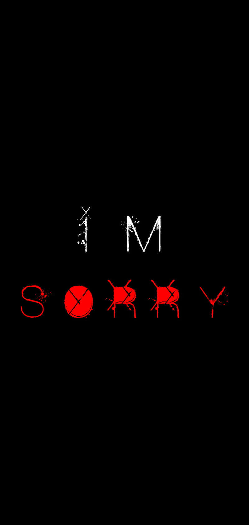 I M SORRY, distressed white and red lettering, solid black background, HD Phone Wallpaper