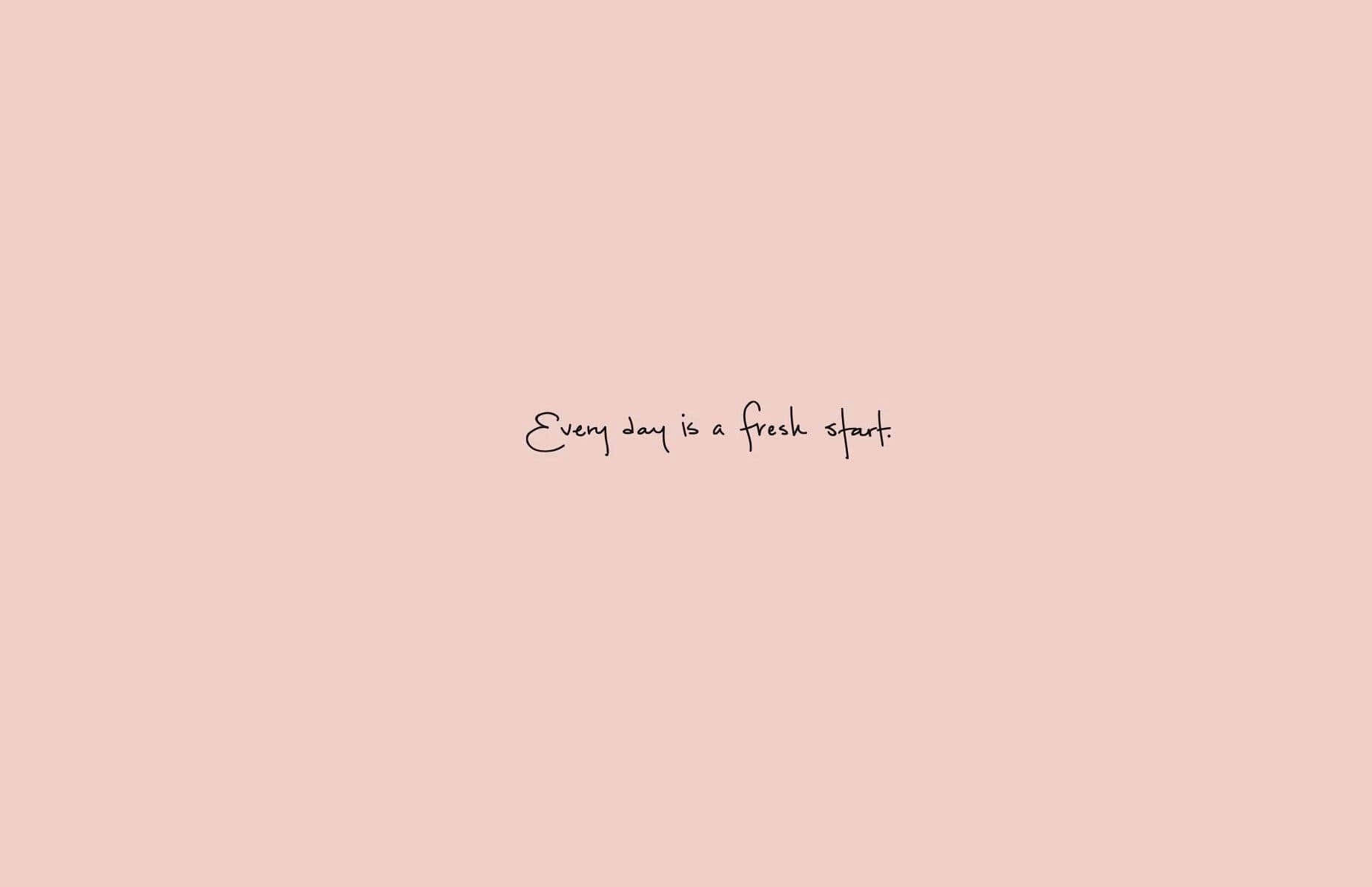 fresh start, peach background, black script, HD Desktop Wallpaper