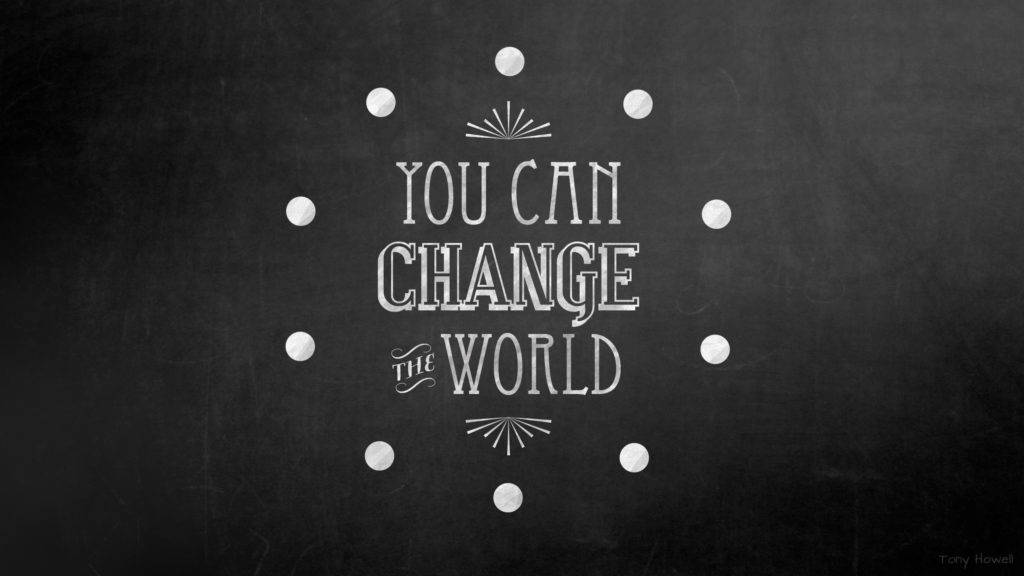 YOU CAN CHANGE THE WORLD, textured blackboard, decorative dots, SD Desktop Wallpaper