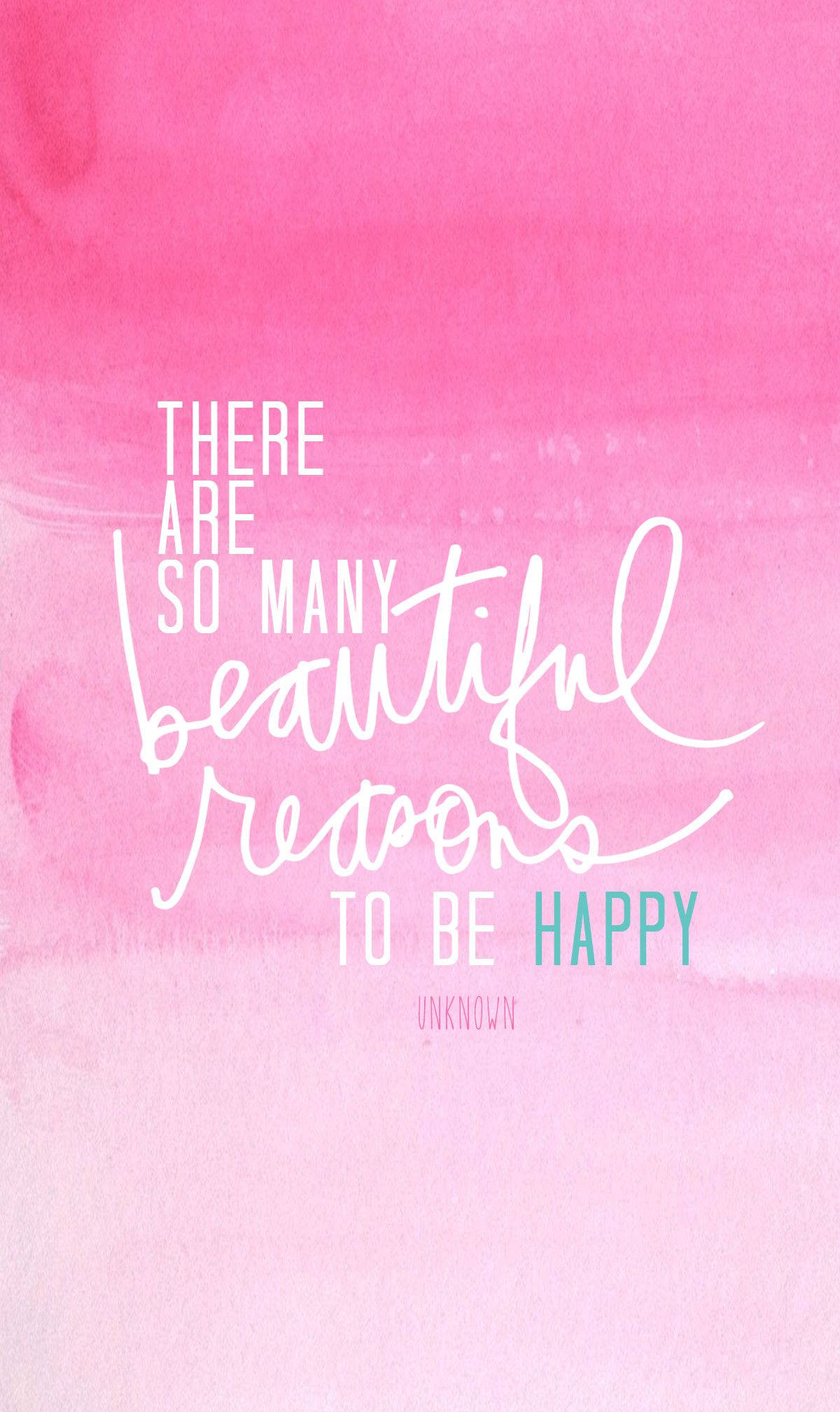 soft pink watercolor background, white and teal handwritten text, There are so many beautiful reasons to be happy, Full HD Phone Wallpaper