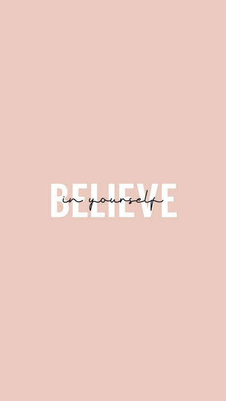 peach background, bold white BELIEVE, cursive in yourself, HD Phone Wallpaper