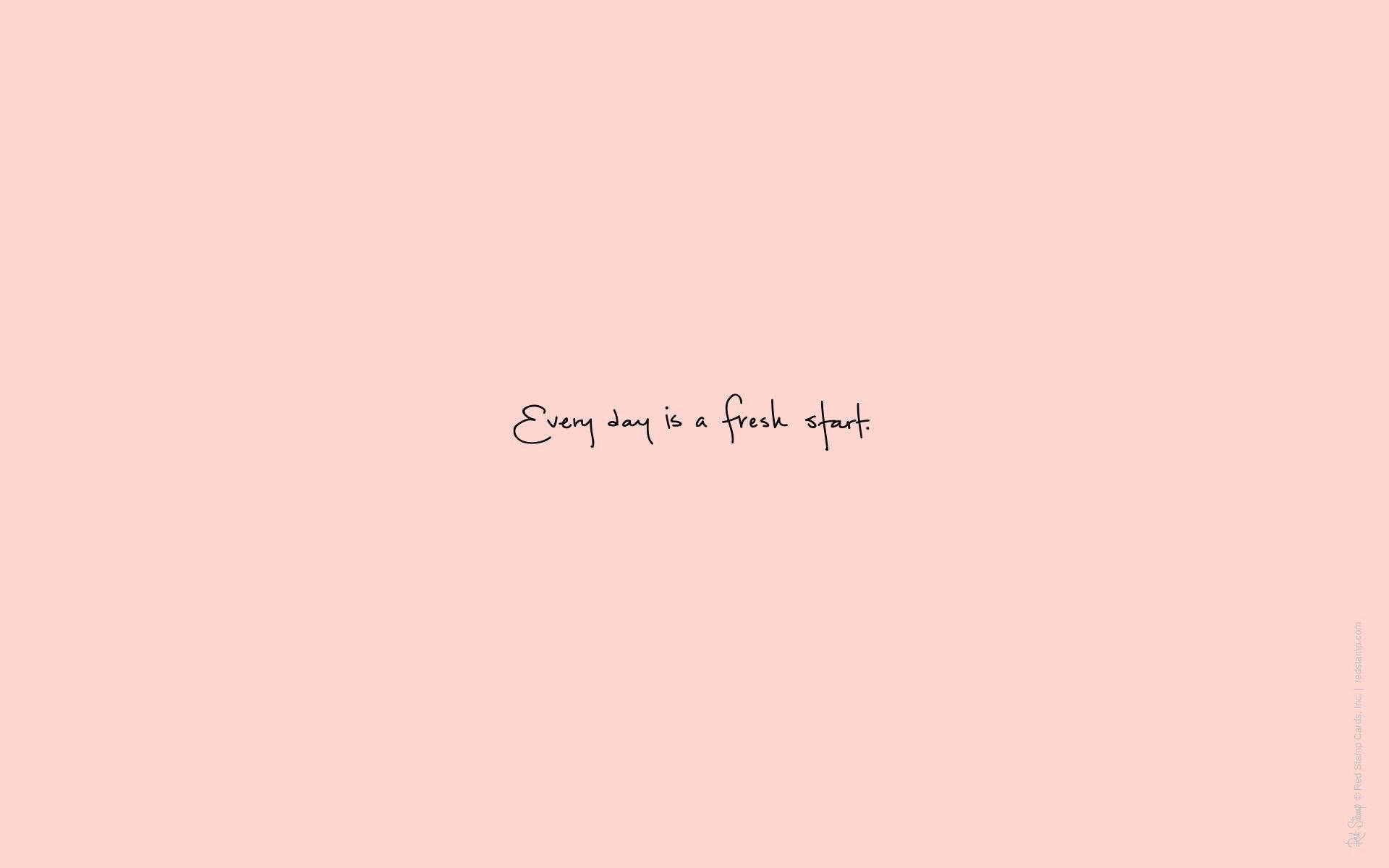 pale pink background, handwritten phrase, Every day is a fresh start, Full HD Desktop Wallpaper