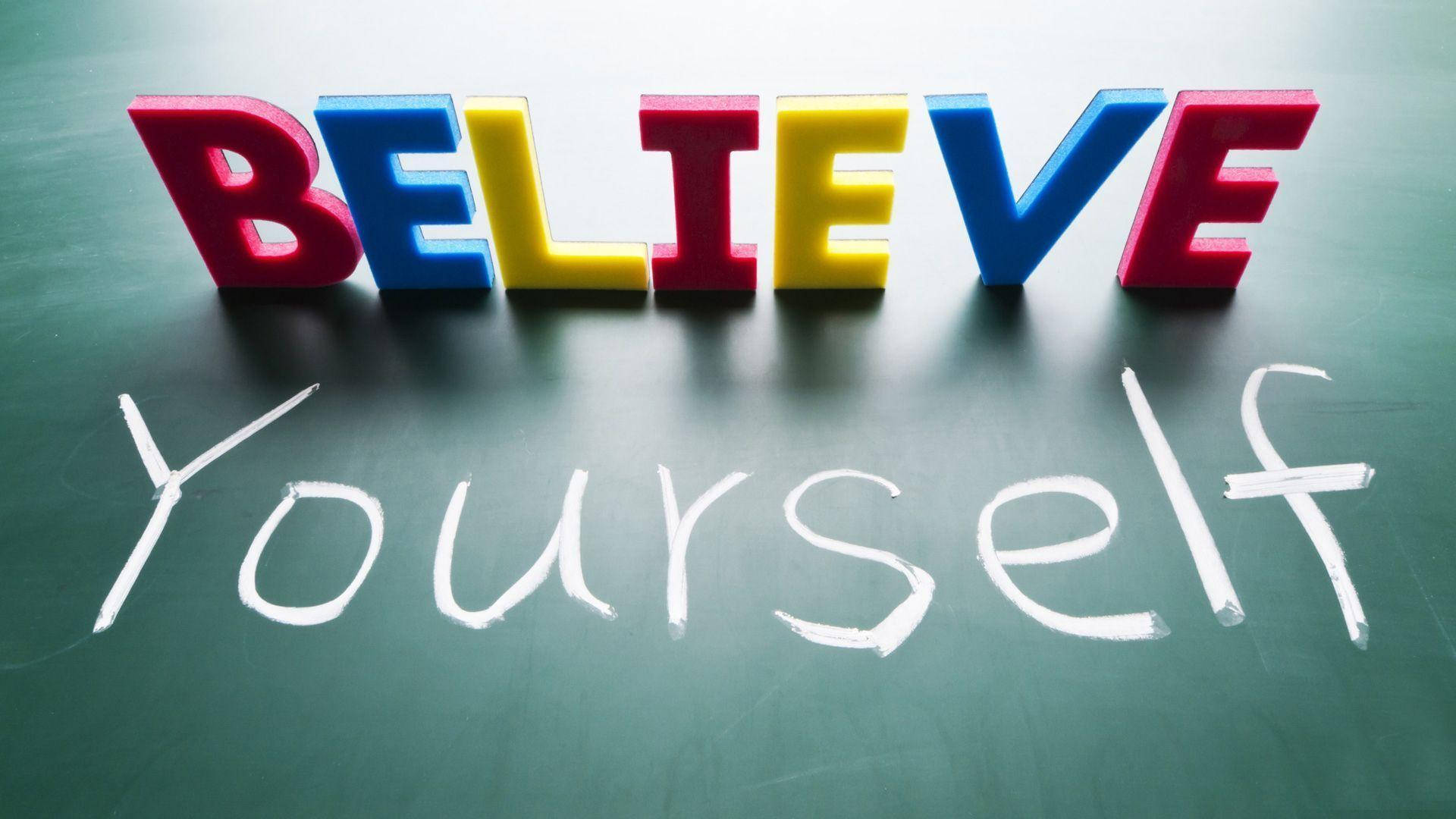 BELIEVE, chalkboard, white chalk, Full HD Desktop Wallpaper