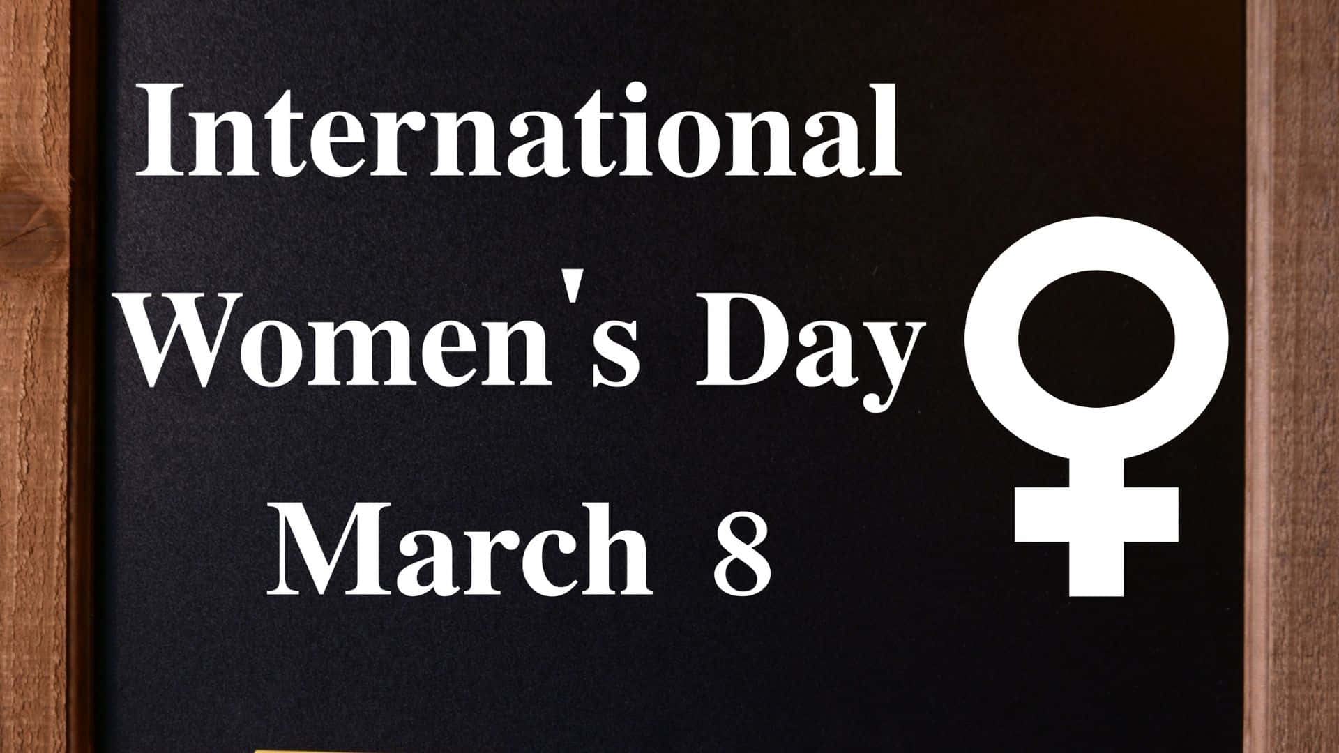 International Women's Day, black chalkboard, white text, Full HD Desktop Wallpaper