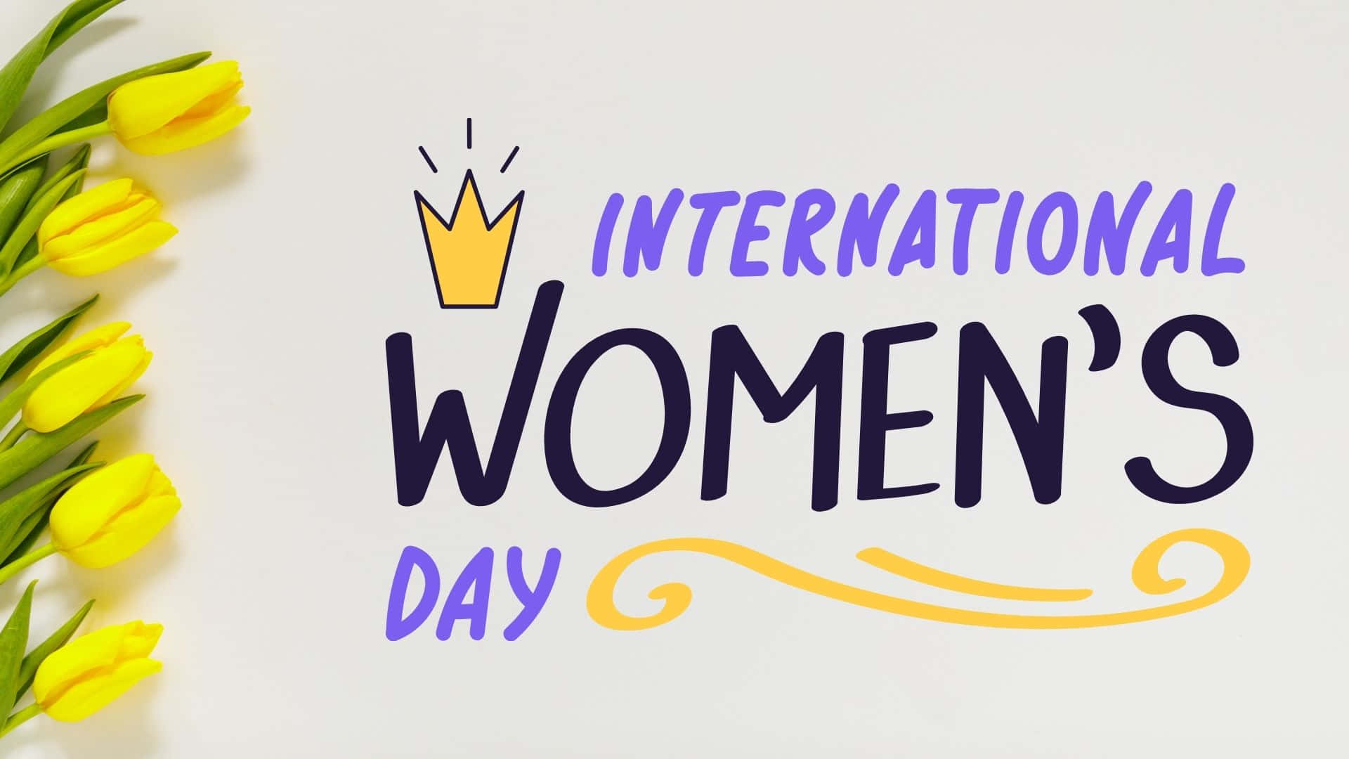 International Women's Day, yellow tulips, bold colorful text, Full HD Desktop Wallpaper