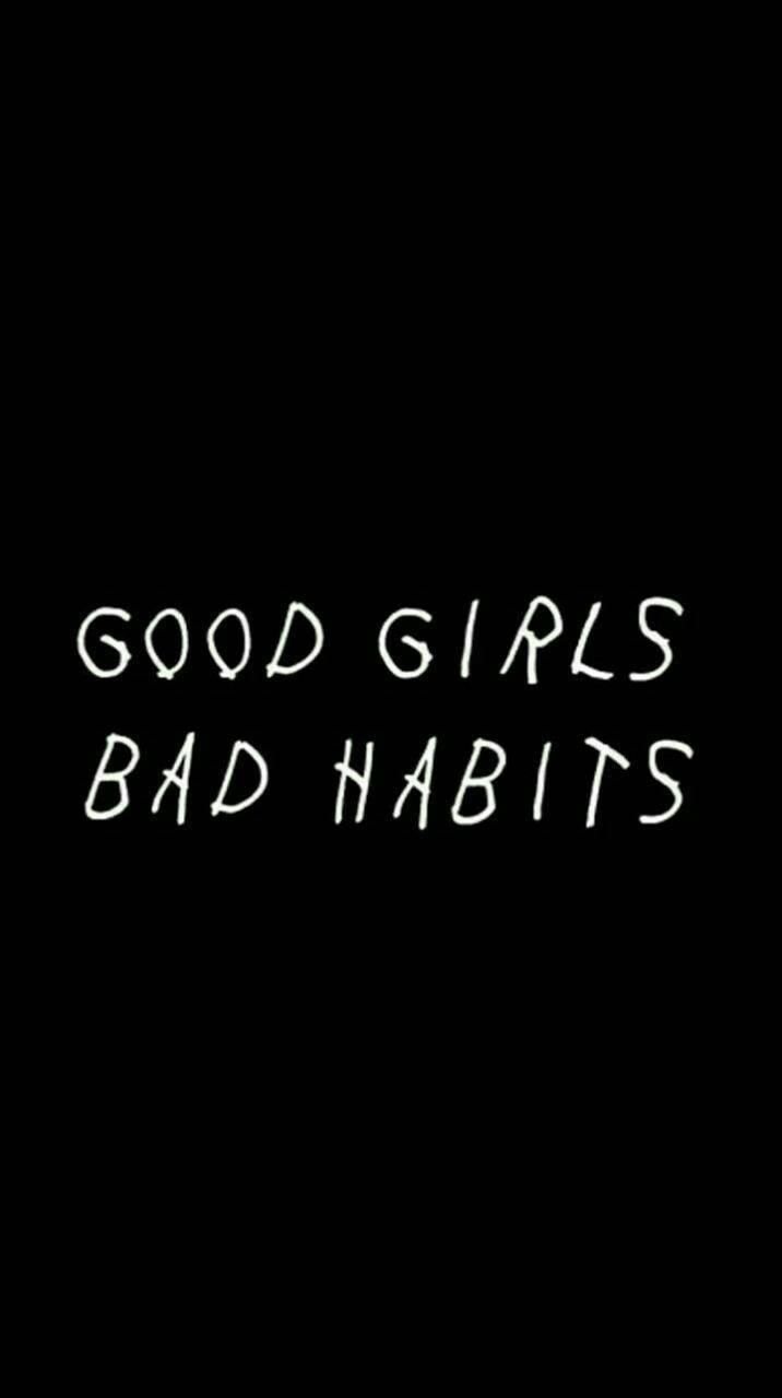 iPhone Baddie, good girls bad habits, white handwritten text, HD Phone Wallpaper