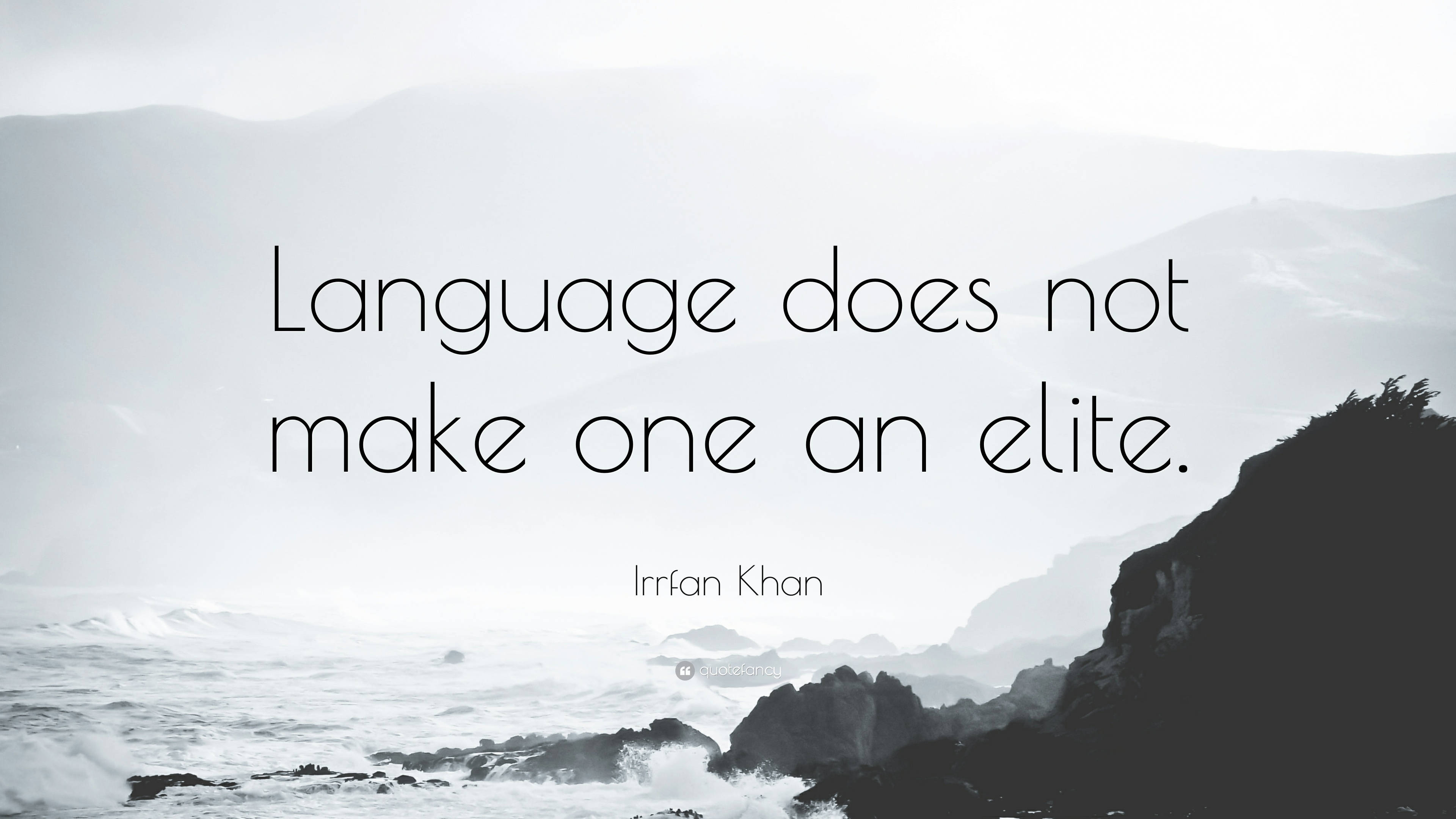 Irrfan Khan, language quote, misty coastal cliffs, 4K Desktop Wallpaper