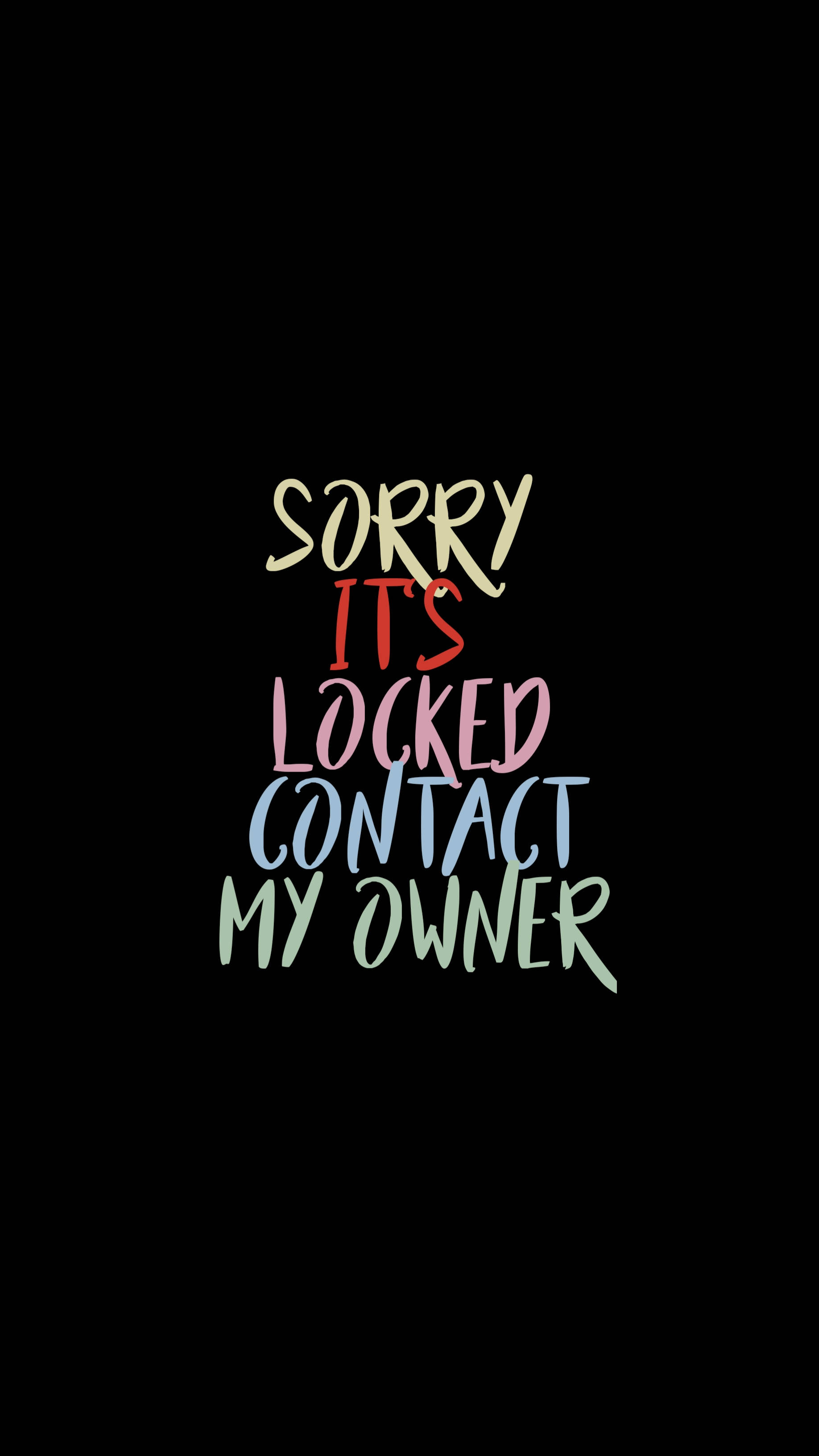 Its Locked For A Reason, black background, bold colorful hand-lettered text, 2K Phone Wallpaper