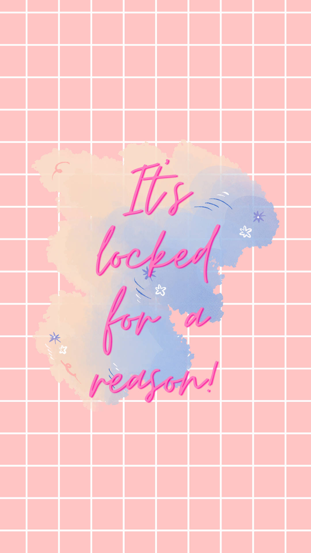 Its Locked For A Reason, pink grid background, watercolor splash, Full HD Phone Wallpaper