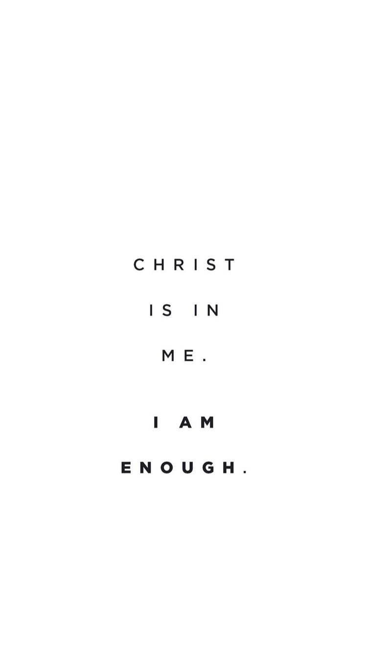 Jesus Aesthetic, CHRIST IS IN ME. I AM ENOUGH., minimalist, HD Phone Wallpaper