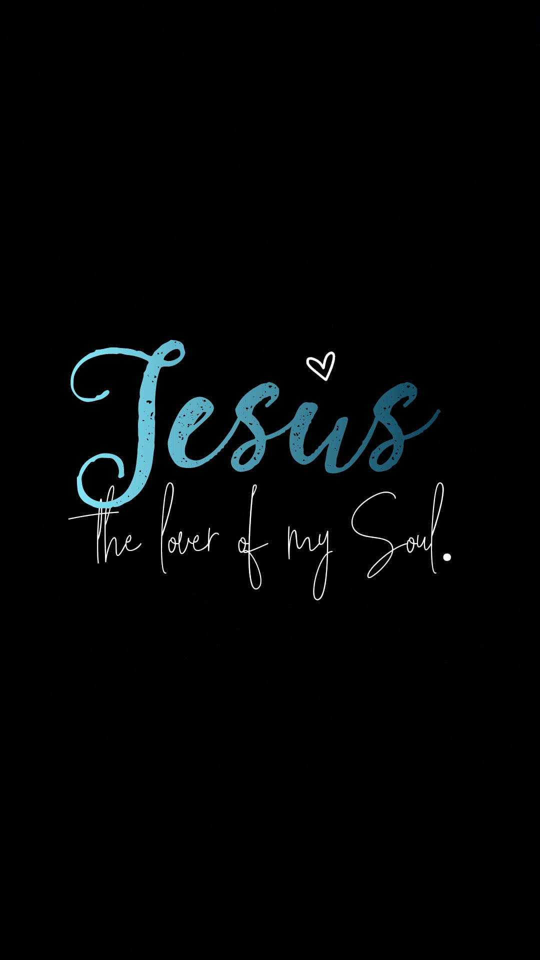Soul I Love Jesus, teal cursive text, black background, Full HD Phone Wallpaper