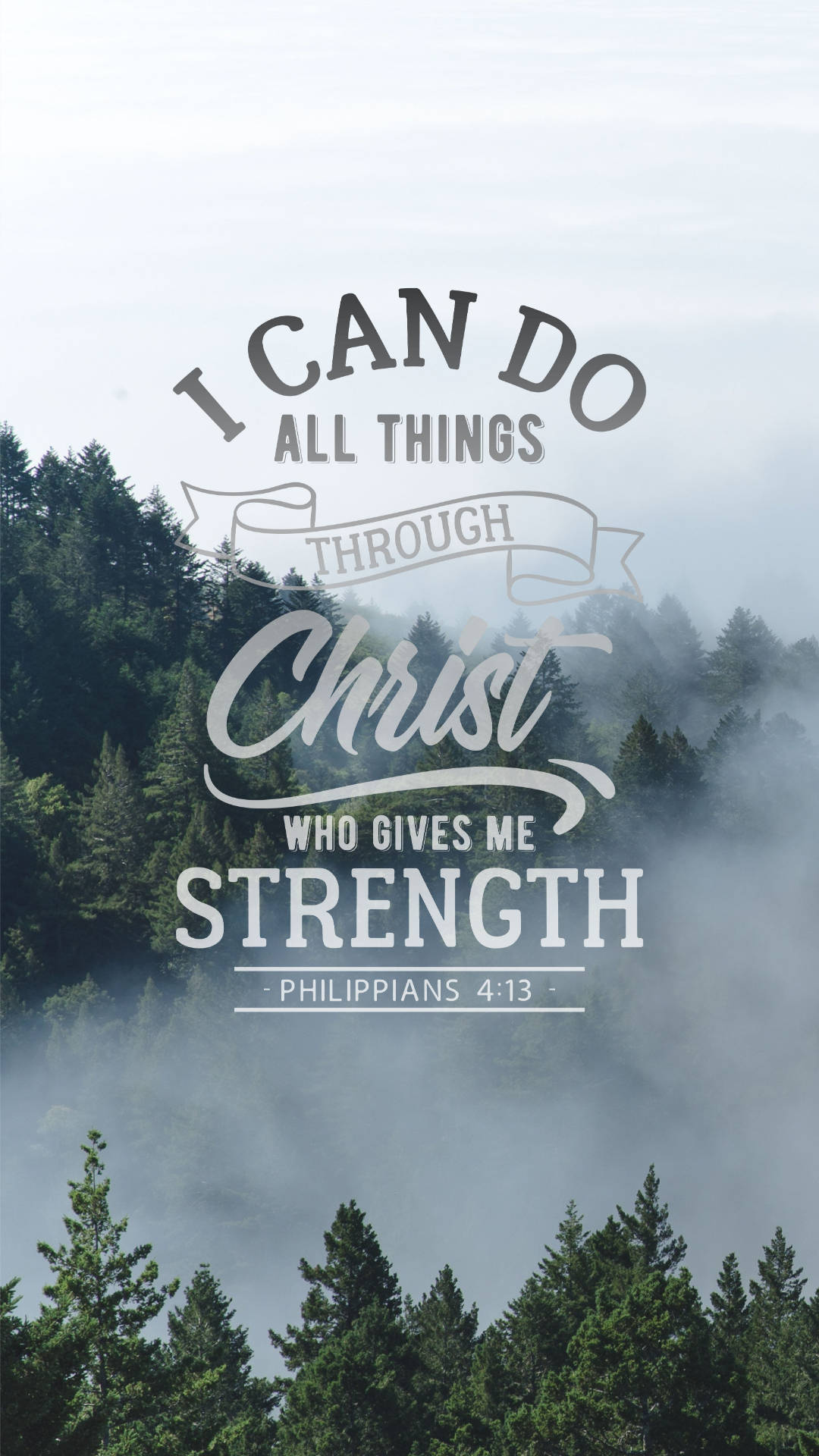 Philippians 4:13, I can do all things through Christ who gives me strength, elegant white script, Full HD Phone Wallpaper
