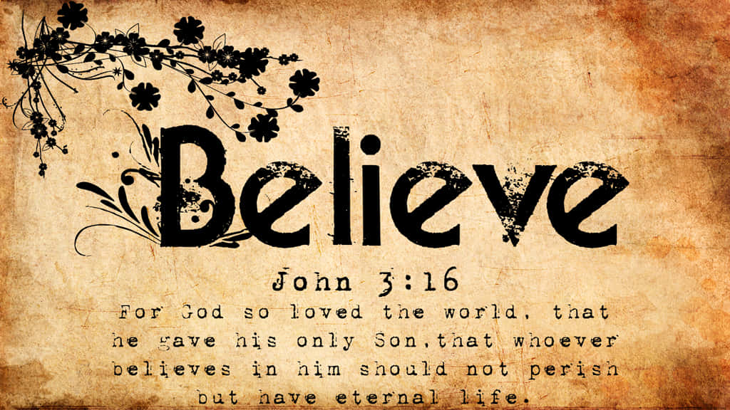 John 3:16, Believe, vintage parchment background, SD Desktop Wallpaper