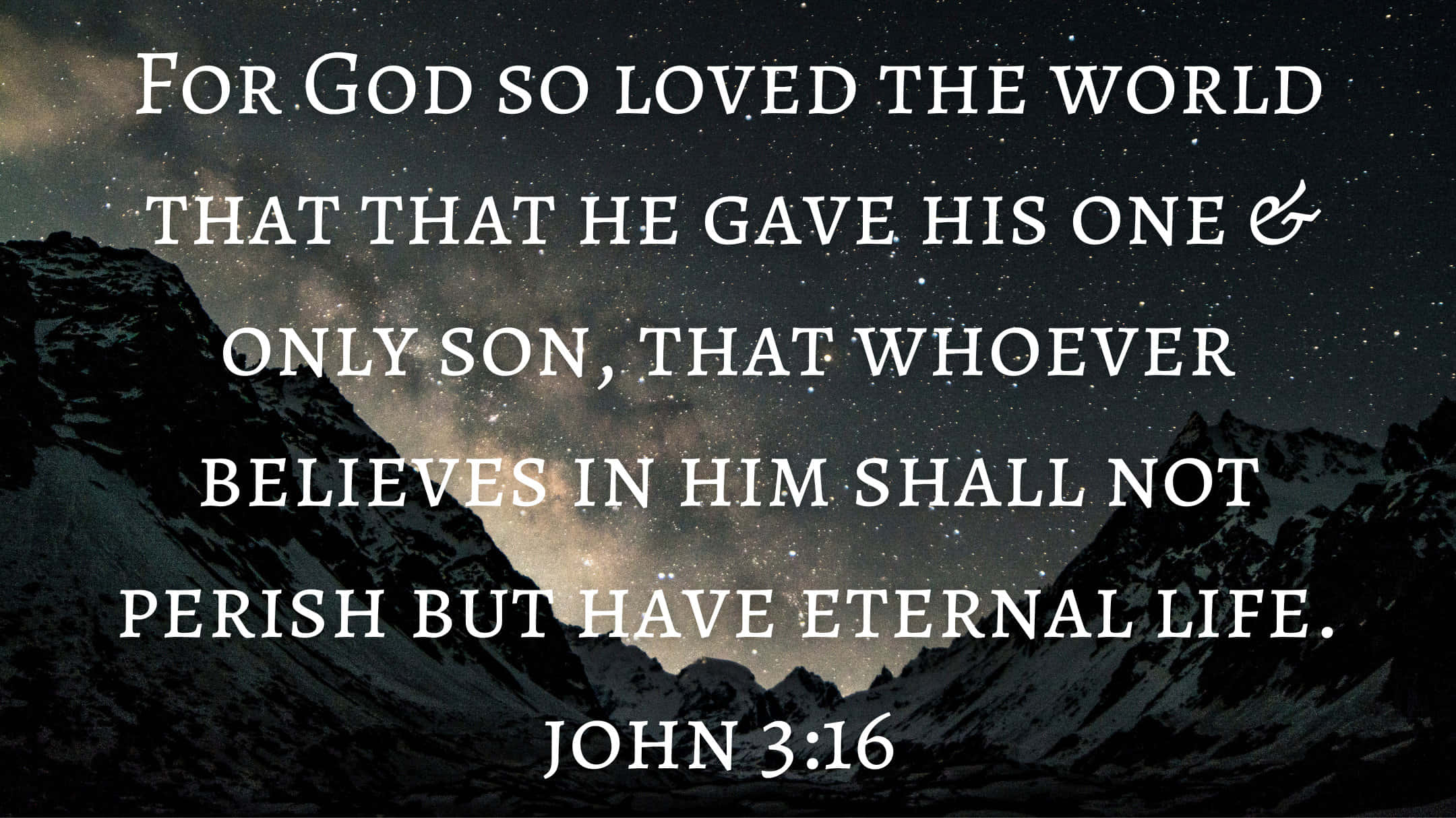 John 3:16, snowy mountain peaks, starry night sky, Full HD Desktop Wallpaper