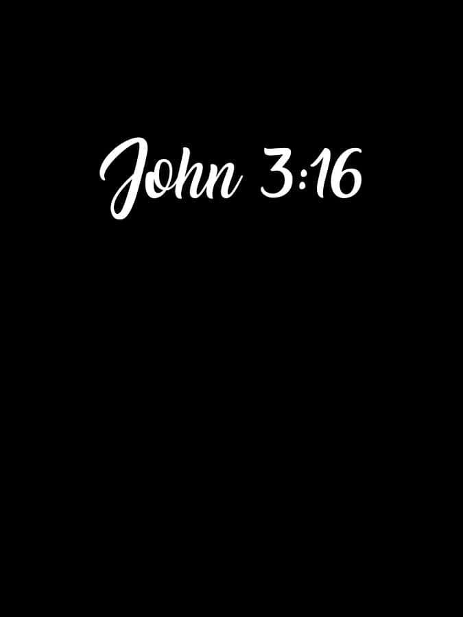 John 3:16, white cursive text, solid black background, SD Phone Wallpaper