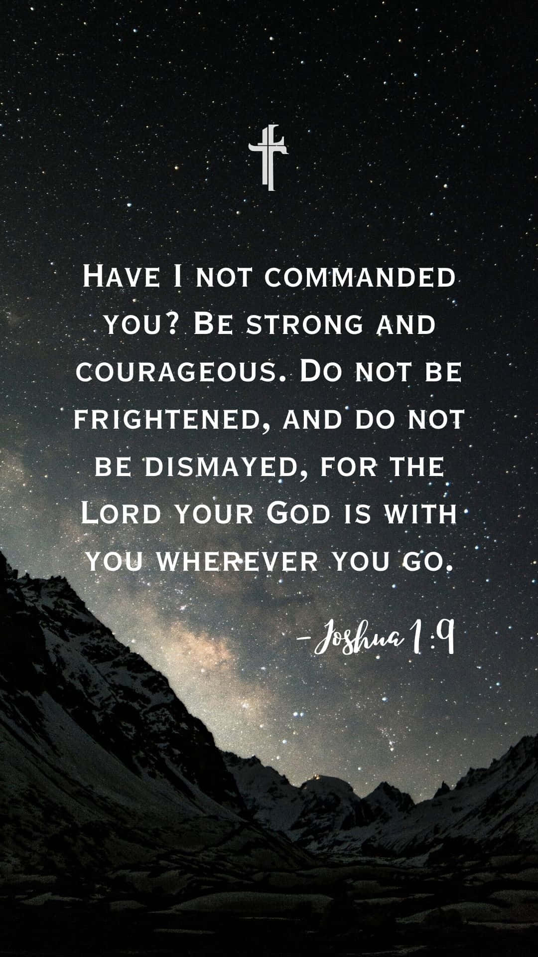 Joshua 1:9, starry night sky, snowy mountain valley, Full HD Phone Wallpaper