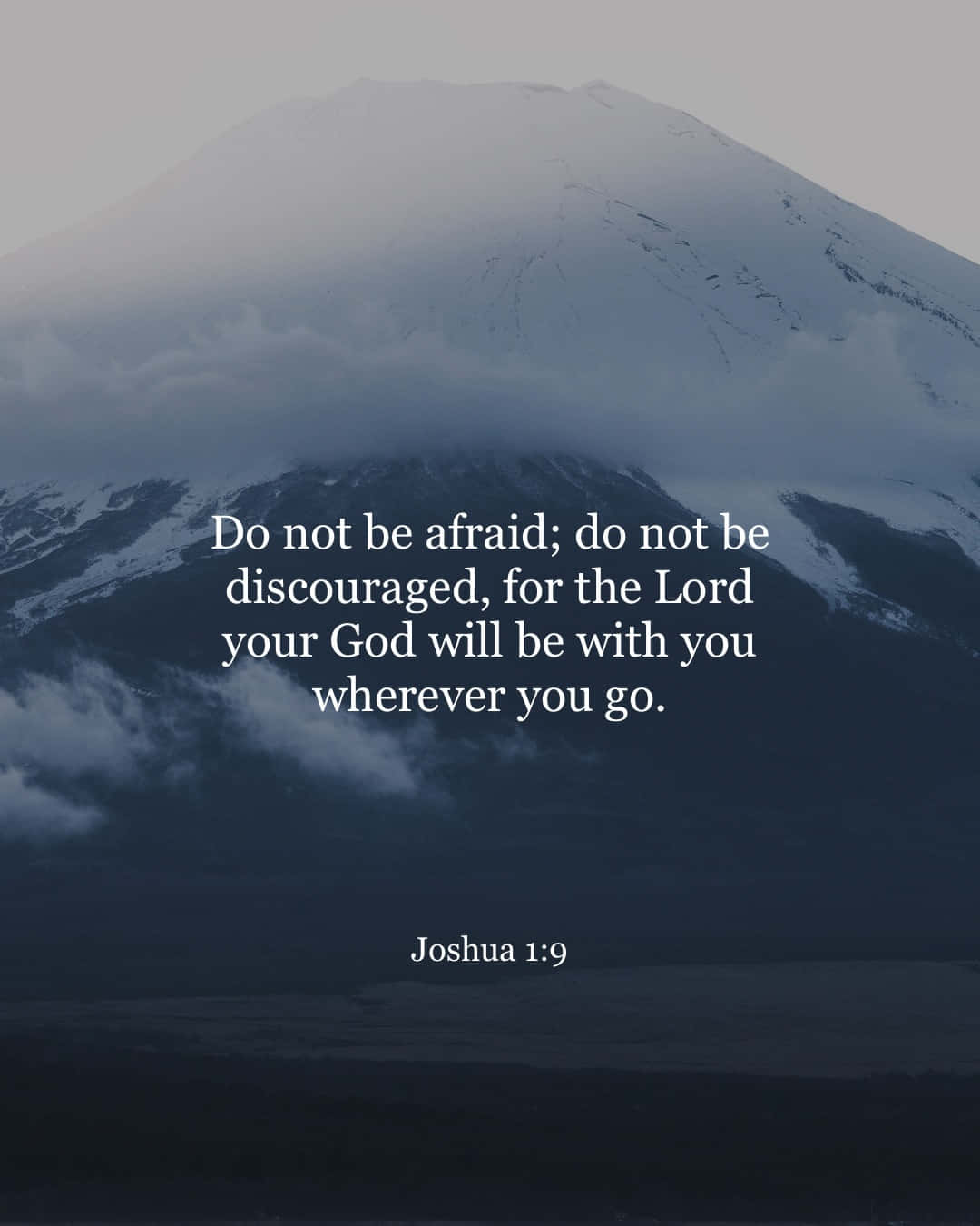 Joshua 1:9, snow-capped mountain peak, mist, HD Phone Wallpaper