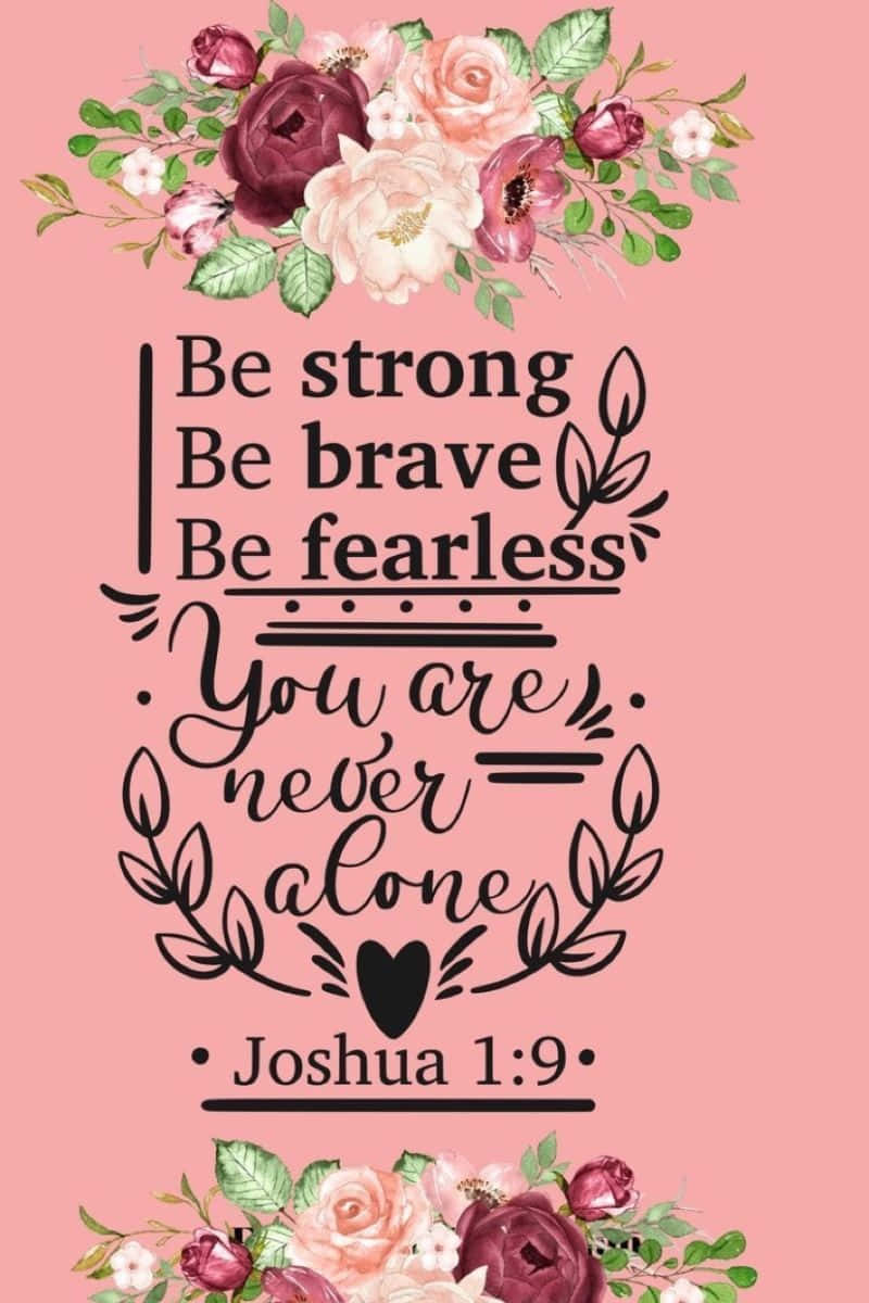 Joshua 1:9, pink background, floral wreath, SD Phone Wallpaper