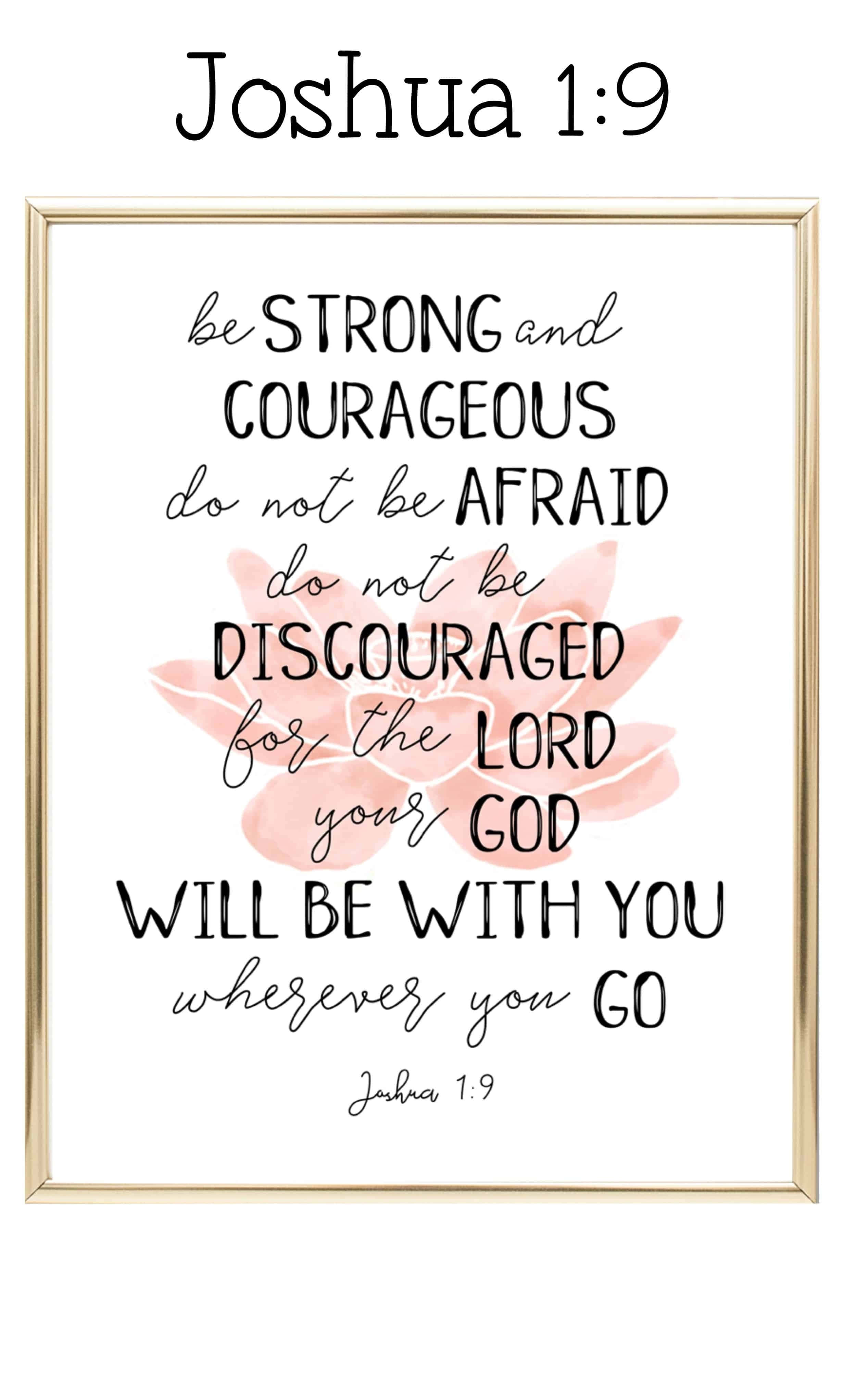 Joshua 1:9, mixed typography, soft pink watercolor floral accents, 4K Phone Wallpaper
