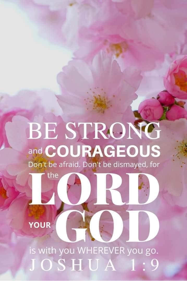 Joshua 1:9, pink cherry blossoms, bold white text, SD Phone Wallpaper