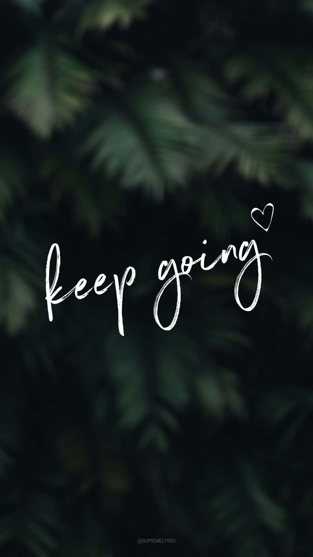 keep going, white cursive text, heart accent, Full HD Phone Wallpaper